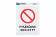 Tarmo varoitustarra pysäköinti kielletty - Kyltit, opasteet ja numerot - 6410413162587 - 1