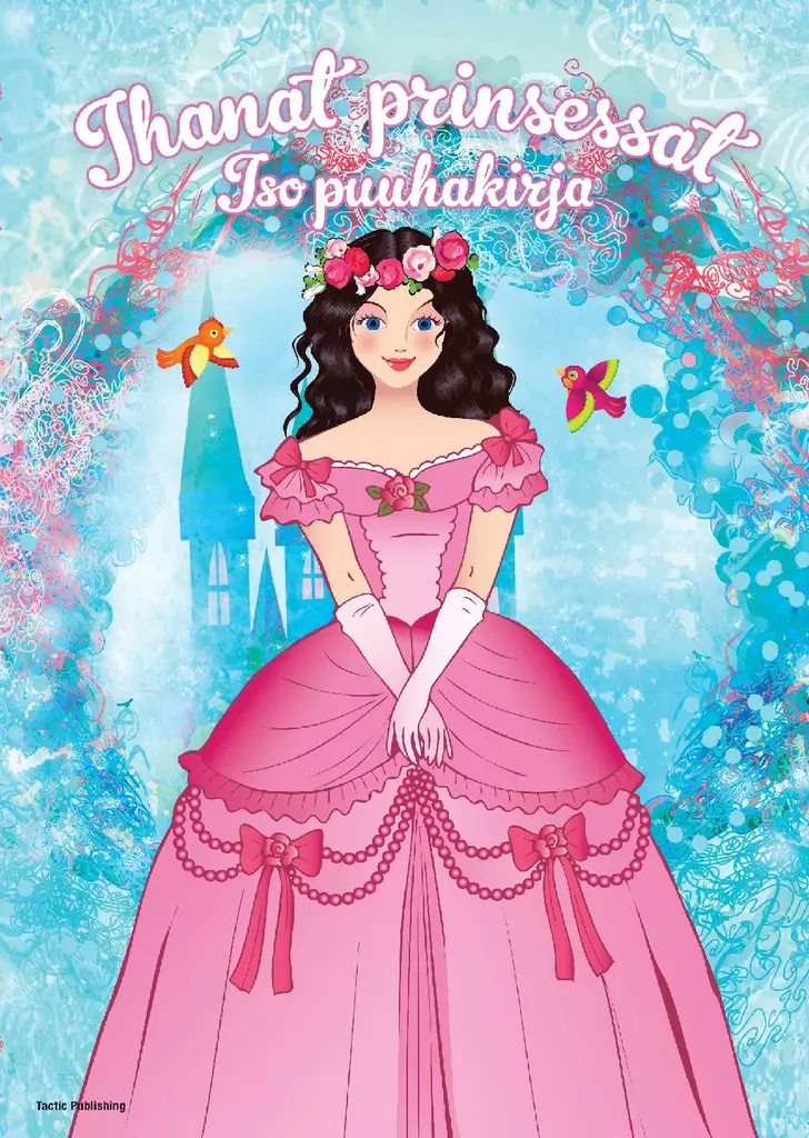 Ihanat prinsessat iso puuhakirja - Pokkarit ja kirjat - 6416739537498 - 1