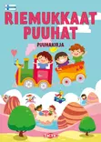 RIEMUKKAAT PUUHAT PUUHAKIRJA - Lehdet ja pokkarit - 6416739594439 - 1